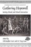 Gathering Hopewell: Society, Ritual and Ritual Interaction (Interdisciplinary Contributions to Archaeology)