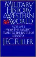 A Military History of the Western World, Vol. 1