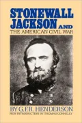 Stonewall Jackson and the American Civil War