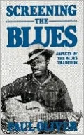 Screening the Blues: Aspects of the Blues Tradition