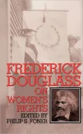 Frederick Douglass on Women's Rights