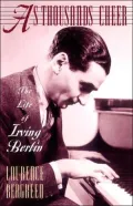 As Thousands Cheer: The Life of Irving Berlin