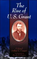 Rise of U. S. Grant