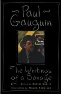 The Paul Gauguin: The Writings of a Savage
