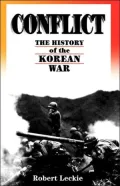 Conflict: The History of the Korean War, 1950-1953