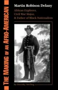 The Making of an Afro-American: Martin Robison Delany, 1812-1885