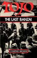 Tojo: The Last Banzai
