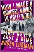 How I Made A Hundred Movies In Hollywood And Never Lost A Dime, Vol. 2