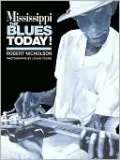 Mississippi The Blues Today!