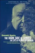 Dark Side of Genius; The Life of Alfred Hitchcock
