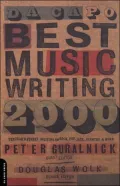 Da Capo Music Writing 2000: The Year's Finest Writing on Rock, Pop, Jazz, Country, and More
