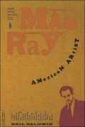 Man Ray: American Artist