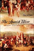 Spanish Ulcer: A History of the Peninsular War