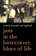 Jazz in the Bittersweet Blues of Life