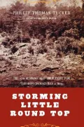 Storming Little Round Top : The 15th Alabama and Their Fight for the High Ground, July 2, 1863