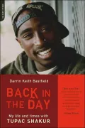 Back in the Day : My Life and Times with Tupac Shakur