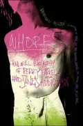 Whores : An Oral Biography of Perry Farrell and Jane's Addiction