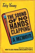The Sound of No Hands Clapping: A Memoir