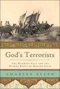God's Terrorists: The Wahhabi Cult and the Hidden Roots of Modern Jihad