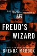 Freud's Wizard: Ernest Jones and the Transformation of Psychoanalysis