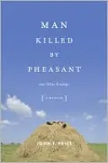 Man Killed by Pheasant: And Other Kinships