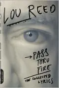 Pass Thru Fire: The Collected Lyrics