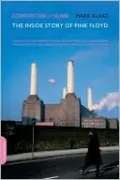 Comfortably Numb: The Inside Story of Pink Floyd