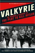 Valkyrie: An Insider's Account of the Plot to Kill Hitler