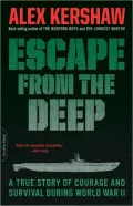 Escape from the Deep: A True Story of Courage and Survival During World War II