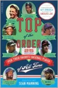 Top of the Order: 25 Writers Pick Their Favorite Baseball Player of All Time