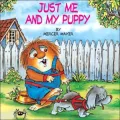 Just Me and My Puppy (Little Critter Series)