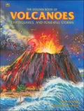The Golden Book of Volcanoes, Earthquakes and Powerful Storms
