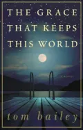 The Grace That Keeps This World