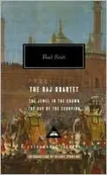 The Raj Quartet: The Jewel in the Crown, the Day of the Scorpion, Vol. 1