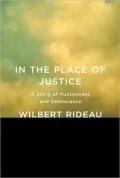 In the Place of Justice: A Story of Punishment and Deliverance