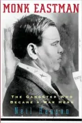Monk Eastman: The Gangster Who Became a War Hero