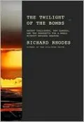 The Twilight of the Bombs: Recent Challenges, New Dangers, and the Prospects for a World Without Nuclear Weapons