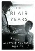 The Blair Years: The Alistair Campbell Diaries