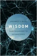 Wisdom: From Philosophy to Neuroscience