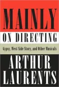 Mainly on Directing: Gypsy, West Side Story, and Other Musicals