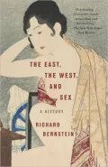 East, the West, and Sex: A History of Erotic Encounters