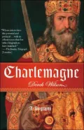 Charlemagne: Barbarian and Emperor