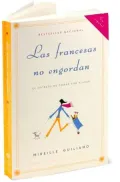Las francesas no engordan: El secreto de comer por placer