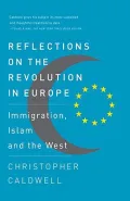 Reflections on the Revolution in Europe: Immigration, Islam, and the West