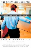 Disposable American: Layoffs and Their Consequences
