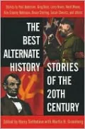 Best Alternate History Stories of the 20th Century (Barnes & Noble Edition)