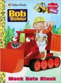 Muck Gets Stuck : Bob the Builder