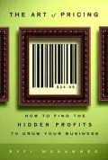 Art of Pricing: How to Find the Hidden Profits to Grow Your Business