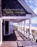 Mary Emmerling's Beach Cottages: At Home by the Sea
