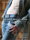 Denim Revolution: Dozens of Ways to Turn Denim Cast-Offs Into Fashion Must-Haves